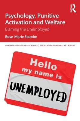 Stambe - Psychology Punitive Activation and Welfare  Blaming the Unem - X555z