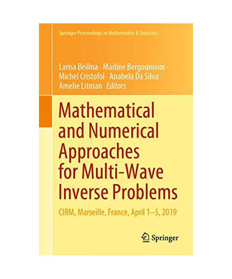 Mathematical and Numerical Approaches for Multi-Wave Inverse Problems: CIRM, Mar