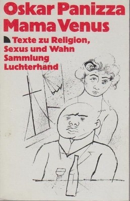 Mama Venus : Texte zu Religion, Sexus und Wahn. Hrsg. von Michael Bauer, Sammlun
