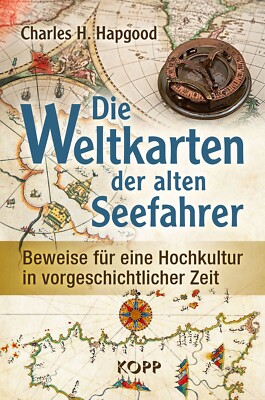 Die Weltkarten der alten Seefahrer Charles H. Hapgood Kopp Verlag Buch Zeiten