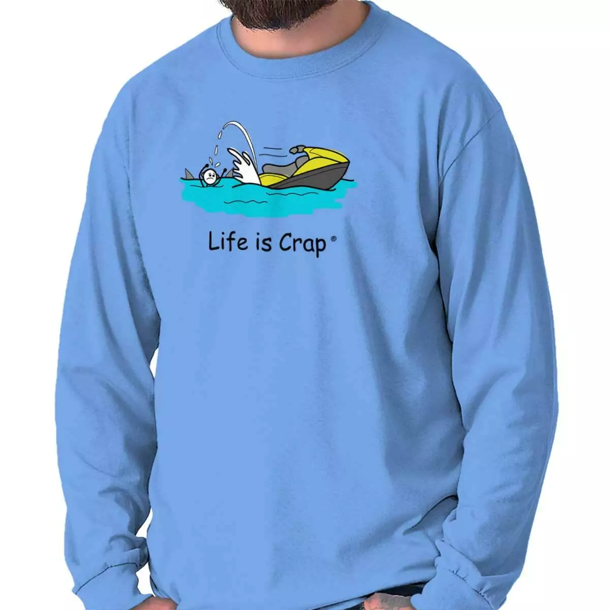 Life is Crap Funny Jet Ski Vacation Bad Luck Long Sleeve Tshirt