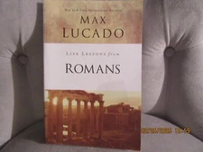 Life Lessons From Romans by Max Lucado 100% New Book!