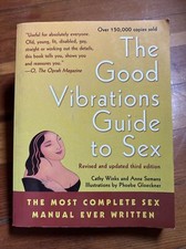 Good Vibrations Guide to Sex : The Most Complete Sex Manual Ever Written by  Cathy Winks and Anne Semans (2002, Trade Paperback) for sale online | eBay