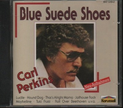 CD - CARL PERKINS - BLUE SUEDE SHOSE '' ZUSTAND SEHR GUT #R106#