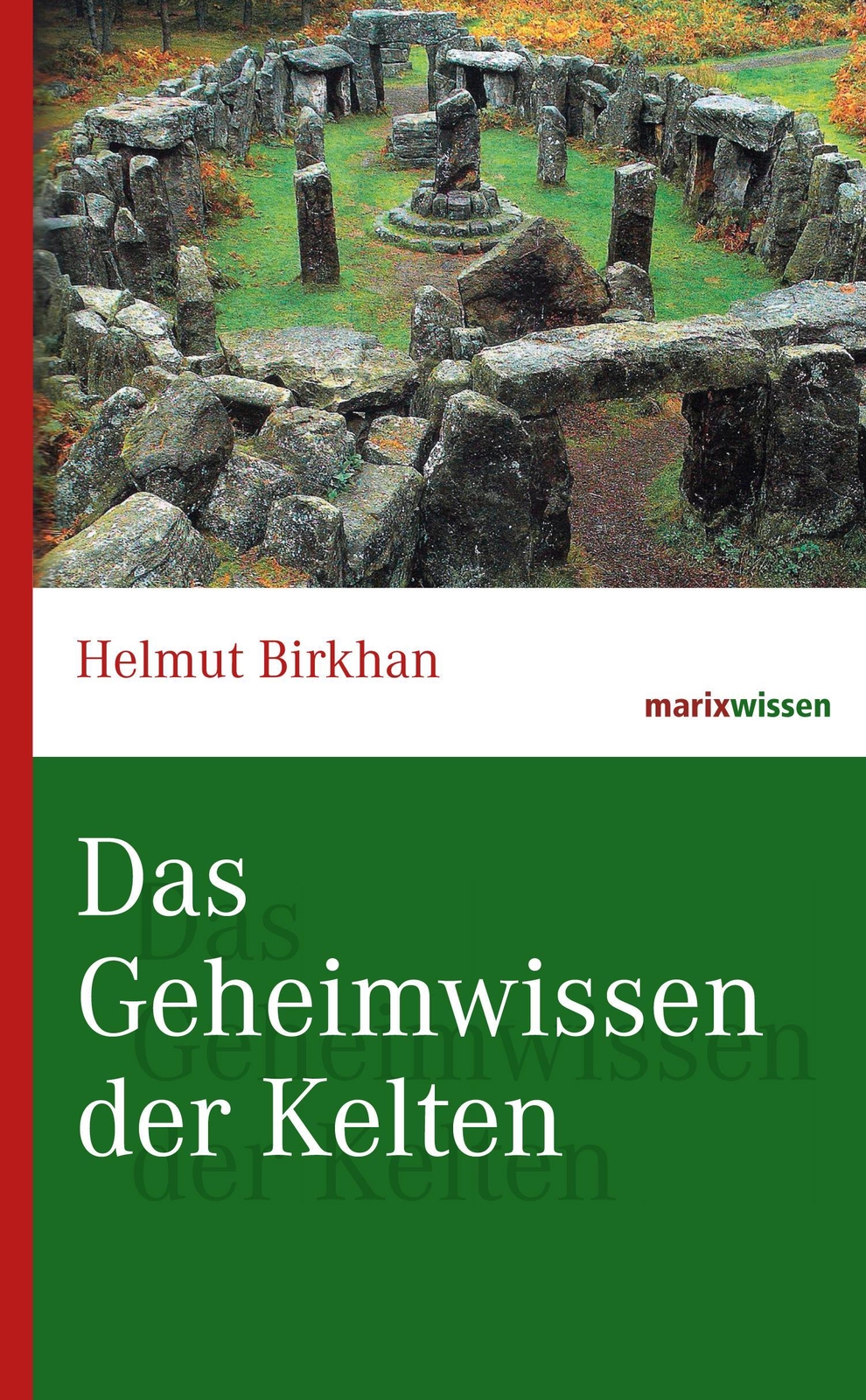 Thumbnail - Das Geheimwissen Der Kelten | Helmut Birkhan | Buch | Marixwissen |