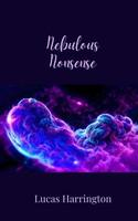 Nebulous Nonsense Lucas Harrington Taschenbuch Englisch 2025 Ean 9781805679066