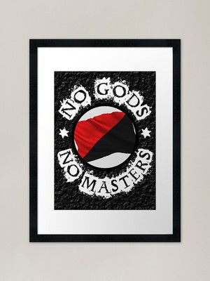 NO GODS NO MASTERS Gerahmter Kunstdruck Gerahmt Wandbild Poster Leinwanddruck Bild