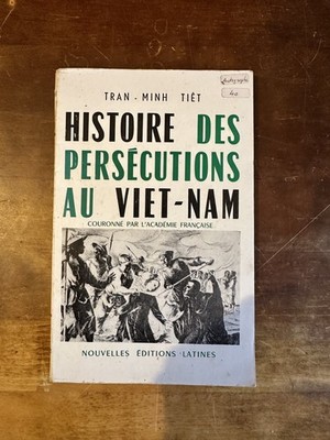 Tran-Minh Tiêt, Geschichte der Verfolgung in Vietnam, mit Widmung des Autors »