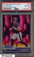 2023 Plates & Patches #163 CJ Stroud Metal Lava Drip Rookie PSA 10 POP 1