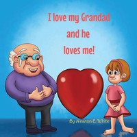 Newton E White | I Love My Grandad And He Loves Me (Girl) | Taschenbuch (2023)