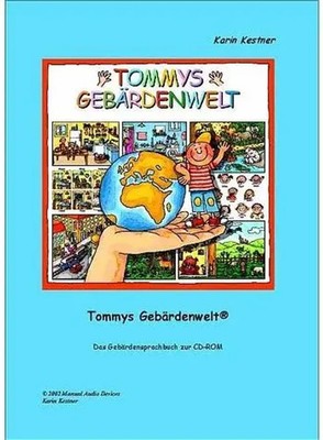 Karin Kestner | Tommys Gebärdenwelt 1 - Das Gebärdensprachbuch | Taschenbuch