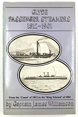 CLYDE PASSENGER STEAMERS 1812-1901 - Captain James Williamson (Hardback, 1987)