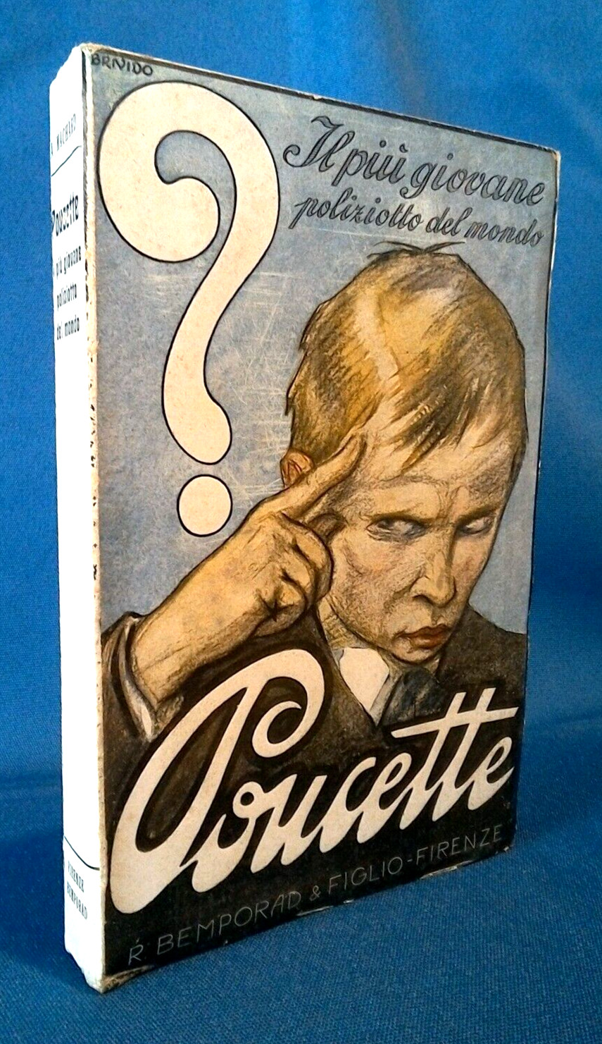 Alfredo Machard, Poucette. Il più giovane poliziotto del mondo. Romanzo 1921