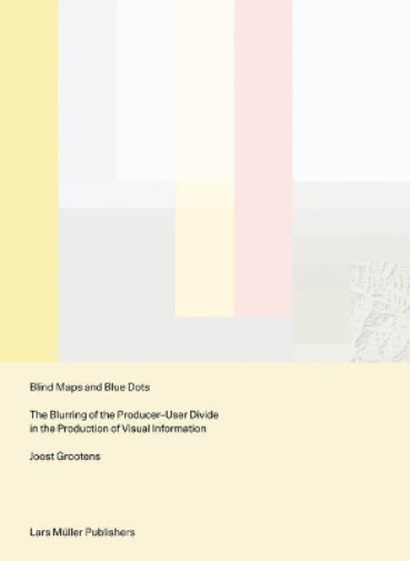 Thumbnail - Joost Grootens Blind Maps And Blue Dots: The Blurring (taschenbuch)