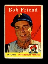 1958 TOPPS BOB FRIEND #315 PIRATES SIGNED AUTOGRAPH
