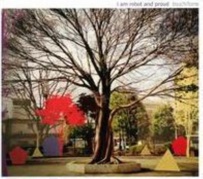 AM ROBOT & PROUD: TOUCH TONE - CD