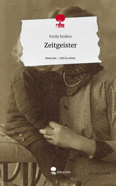 Emily Enders | Zeitgeister. Life Is A Story - story.one | Buch | Deutsch (2024)-image