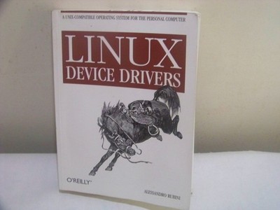 Linux Device Drivers by Alessandro Rubini (1998, TPB) O'Reilly First Edition!