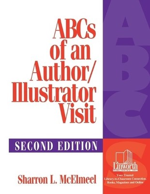 ABCs of an Author/Illustrator Visit, 2nd Edition by Sharron L... - 9781586830342