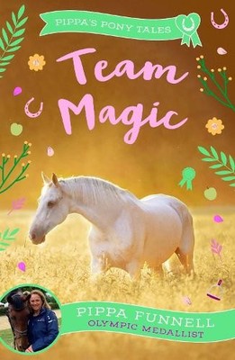 Team Magic by Pippa Funnell - 9781837933518