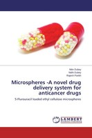 Microspheres -A Novel Drug Delivery System For Anticancer Drugs Nidhi Dubey