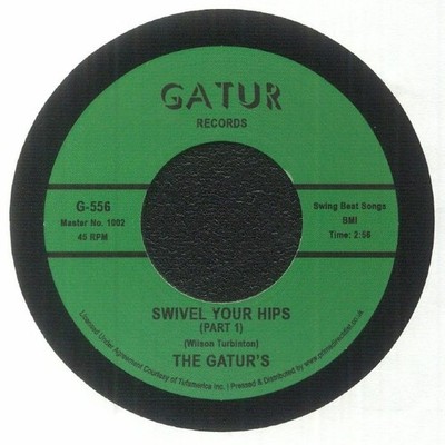 GATUR'S, The aka THE GATURS - Swivel Your Hips (Record Store Day RSD 2023) - 7''