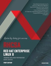 Rhcsa Red Hat Enterprise Linux 8: Training and Exam Preparation Guide by Asghar