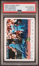 1992 CLASSIC BEST AUTOGRAPHS MIKE SCHMIDT AUTO /4100 PSA AUTO 10 PHILLIES HOF