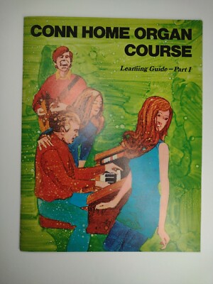 Vintage 1972 Conn Home Organ Course Learning Guide Pt 1