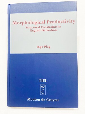 Morphological Productivity  Structural Constraints in English Der, HC