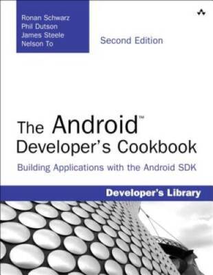 The Android Developer's Cookbook: Building Applications with the Android  - GOOD