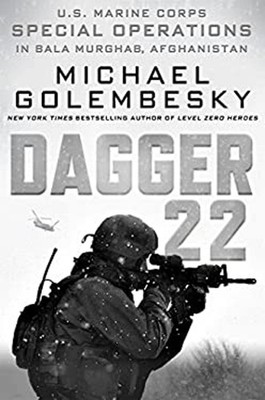 Dagger 22 : U. S. Marine Corps Special Operations in Bala Murghab