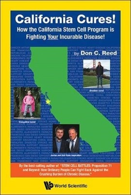 Don C Reed - California Cures!  How the California Stem Cell Program i - X555z