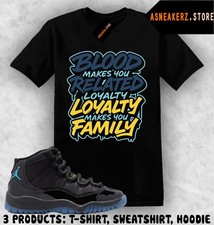 Shirt To Match AJ 11 Gamma Blue 2025 Sneaker Matching Loyalty Over Blood T-Shirt
