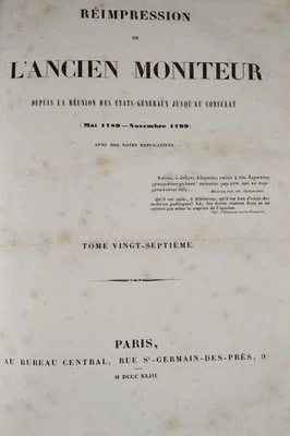 Réimpression de L'ancien Moniteur depuis la réunion des états-généraux j... - Bild 1 von 4
