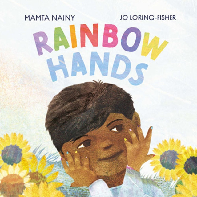 Rainbow Hands by Mamta Nainy (Hardback Book)