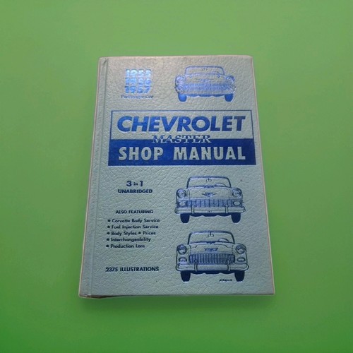 Chevrolet Master Shop 1955 1956 1957 manual 55 56 57 Chevy vintage 3 en 1