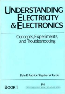 Understanding Electricity and Electronics by Fardo, Stephen; Patrick, Dale R.
