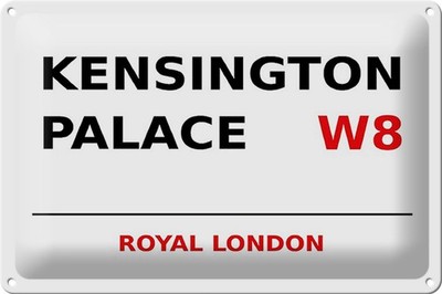 Schild Blech 30x20cm - Made in Germany - London Royal Kensington Palace W8 Metal