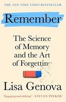 Lisa Genova - Remember The Science Of Memory And The Art Of Forgetti - G245Z