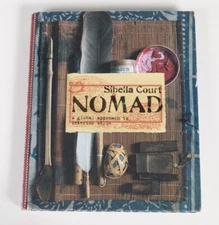 Nomad: A Global Approach to Interior Style - hardcover Court, Sibella|Court,...