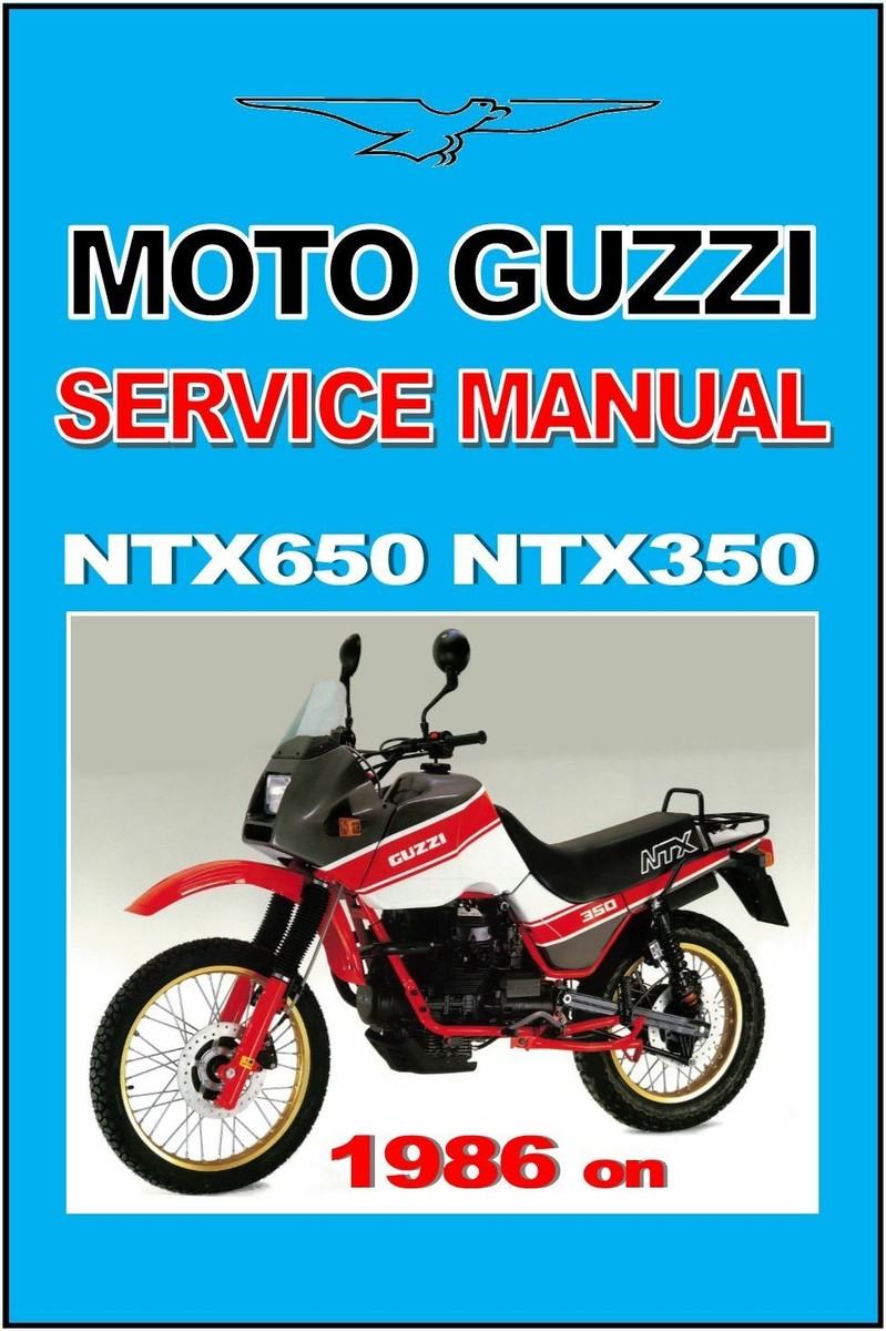MOTO GUZZI Workshop Manual NTX 650NTX 350NTX 1986 1987 1988