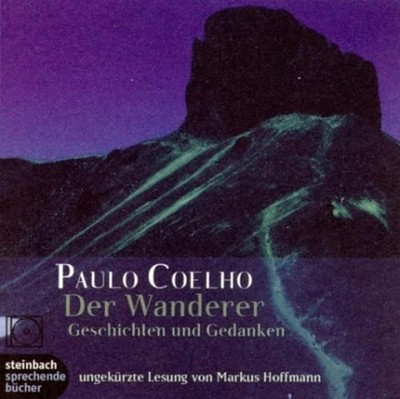 Der Wanderer. Geschichten und Gedanken. 1 CD Geschichten und Gedanken /U 1281416