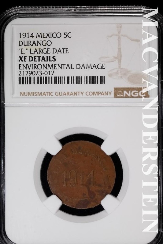 Mexico: 1914 5 Centavos- "E" Large Date- Durango- NGC XF Details #SLA1163
