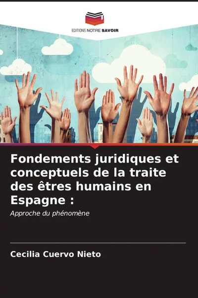 Fondements Juridiques Et Conceptuels De La Traite Des êTres Humains En Espagne :-image