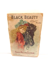 VINTAGE BLACK BEAUTY AND COUTRY ROADS COPYRIGHT 1892 FRANK MILLER EDITION