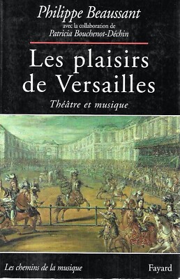 Die Freuden von Versailles: Theater und Musik