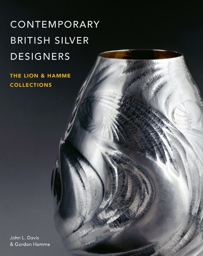 Contemporary British Silver Designers: The Lion & Hamme Collect - Image 4