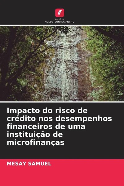 Mesay Samuel | Impacto Do Risco De CréDito Nos Desempenhos Financeiros De Uma...-image