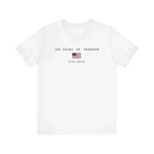 250 YEARS OF FREEDOM T-SHIRT